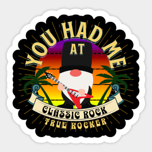 Gnome Had Me At Classic Rock Sticker